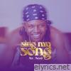 Sing My Song - Single
