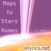 Maps to Stars Homes