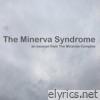 The Minerva Syndrome