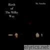 Birth of the Milky Way - EP