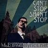 Mr.b The Gentleman Rhymer - Can't Stop, Shan't Stop