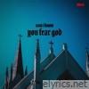 Now I Know You Fear God - EP