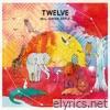 Twelve