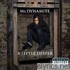 Ms. Dynamite - A Little Deeper