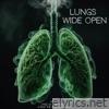 Lungs Wide Open (feat. K Waz the Lyrical Psycho & J Pad Da Juggernaut) - Single