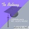 To Belong (Graduation Song) - Single
