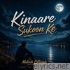 Kinaare Sukoon Ke (feat. Harsh Rao) - Single
