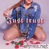 Just Trust - Single