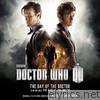 Doctor Who - The Day of the Doctor / The Time of the Doctor (Original Television Soundtrack)