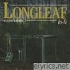 Longleaf Lo-Fi