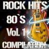Rock Hits 80's Vol.1 Compilation