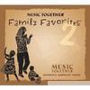 Music Together® Family Favorites® 2