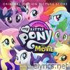 My Little Pony: The Movie (Original Motion Picture Score)