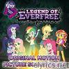 Equestria Girls: Legend of Everfree (Original Motion Picture Soundtrack) - EP