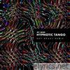 Hypnotic Tango (Not Ready Remix) - Single