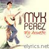 Myk Perez - My Acoustic