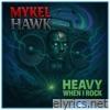 Heavy When I Rock - Single