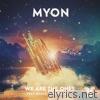 Myon - We Are the Ones (feat. BEAUZ & Jenn Blosil) - Single