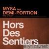 Mysa - Hors des sentiers (feat. Demi Portion) - Single