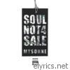 Soul Not 4 Sale