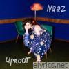 Naaz - UPROOT - Single