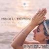 Mindful Moments: Finding Stillness in Movement
