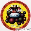 The Dj for Label, Vol.3
