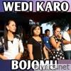 WEDI KARO BOJOMU (feat. All Artis) - Single