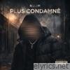 Plus Condamné - Single