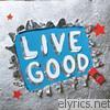 Naive New Beaters - Live Good - EP
