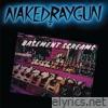 Naked Raygun - Basement Screams (Remastered)