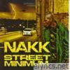 Nakk Mendosa - Street Minimum
