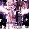 Nano - Dreamcatcher (Anime Ver.) - Single