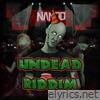 Undead Riddim - Single