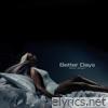 Better Days - Single