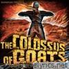 The Colossus of GOATS