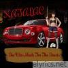 Natalac - She Was Made for the Streetz - Single