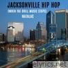 Jacksonville Hip Hop - Single