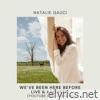 We've Been Here Before (YouTube Livestream) - Single