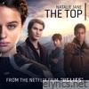 The Top (from the Netflix Film 