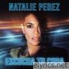 Natalie Perez - Escucha Tu Cora - Single