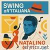 Swing all'Italiana: Natalino Otto's Jazz Years