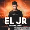 Natanael Cano - El Jr. - Single