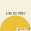 Ella no vino - Single