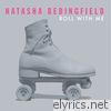 Natasha Bedingfield - ROLL WITH ME