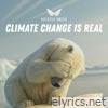 Climate Change Is Real - Single