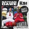 Nathan Dawe - Lighter (feat. KSI) [Shapes Remix] - Single