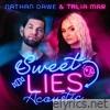 Nathan Dawe & Talia Mar - Sweet Lies (Acoustic) - Single