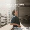 Don't Lose Hope - Single