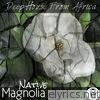 Magnolia (Deep House from Africa) - EP